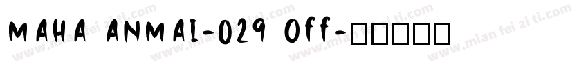MAHA ANMAI-029 Off字体转换